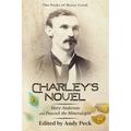 Charley's Novel: Mary Anderson and Peacock the Mineralogist, The Bad Luck of a Young Southern Girl
