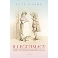 Illegitimacy, Family, and Stigma in England, 1660-1834