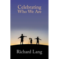 Celebrating Who We Are