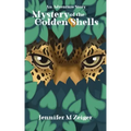 Mystery of the Golden Shells: An Adventure Story