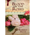 Blood on the Roses