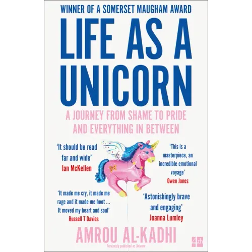 Life as a Unicorn: A Journey from Shame to Pride and Everything in Between