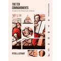 The Ten Commandments: A Guide to the Perfect Law of Liberty