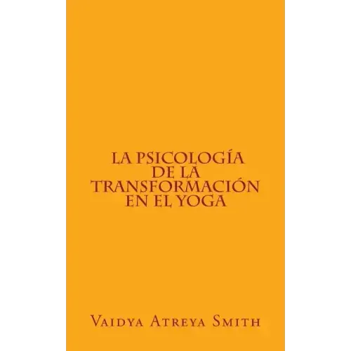 La Psicología de la Transformación en el Yoga