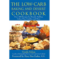 The Low-Carb Baking and Dessert Cookbook