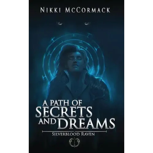A Path of Secrets and Dreams