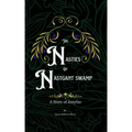 The Nasties of Nastgant Swamp