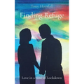 Finding Refuge: Love in a time of Lockdown