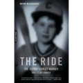The Ride: The Jeffrey Curley Murder and Its Aftermath