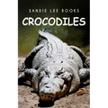 Crocodiles - Sandie Lee Books