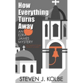 How Everything Turns Away