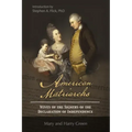 American Matriarchs: Wives of The Signers of the Declaration of Independence