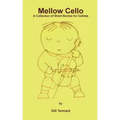 Mellow Cello: A Collection of Short Stories for Cellists