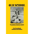 Old School: The Evolution of America's Pastime