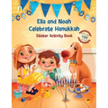 Ella and Noah Celebrate Hanukkah: Sticker Activity Book