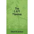 The I Am Mantras