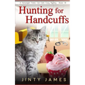 Hunting for Handcuffs: A Norwegian Forest Cat Café Cozy Mystery - Book 18