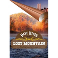 Lost Mountain - Book 2: The Highway Continues