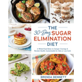 The 30-Day Sugar Elimination Diet: A Whole-Food Detox to Conquer Cravings & Reclaim Health, Customizable for Keto or Low-Carb