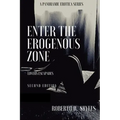Enter The Erogenous Zone: Lovers Escapades