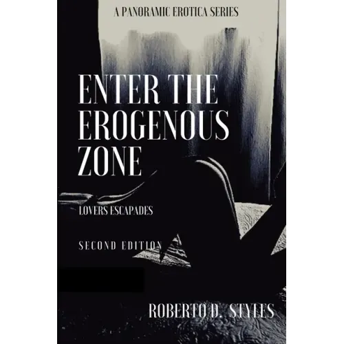 Enter The Erogenous Zone: Lovers Escapades