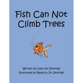 Fish Can Not Climb Trees