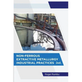 Non-Ferrous Extractive Metallurgy - Industrial Practices - 2nd Ed