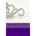 Tossing the Tiara: Keys to Creating Powerful Women Leaders