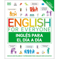 English for Everyone Inglés Para El Día a Día (Everyday English Spanish Edition)