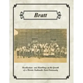 Bratt: Recollections and Ramblings on the Growth of a Florida Panhandle Farm Community