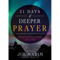 21 Days of Deeper Prayer: Discover an Extraordinary Life in God