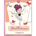 Ballerina Coloring Book: Beautiful Ballerinas to Color, Ballet Activity Book, A Coloring Book for Girls and Kids (Edition 2021)