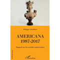 Americana 1987-2017: Regard sur les sociétés américaines