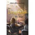 The Dragonflies in My Mind