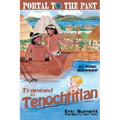 Trapped in Tenochtitlan: An Aztec Adventure