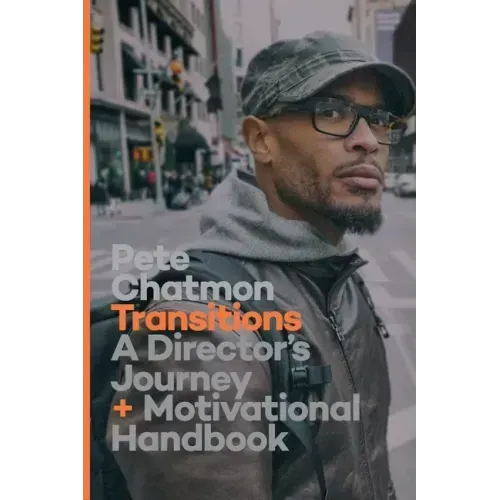 Transitions: A Director's Journey and Motivational Handbook