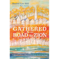 Gathered on the Road to Zion: Toward a Free Church Ecclesio-Anthropology