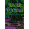 Yours Truly, Della Coleman: Case One: The Grunch