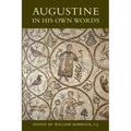 Augustine in His Own Words