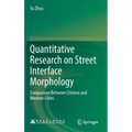Quantitative Research on Street Interface Morphology: Comparison Between Chinese and Western Cities