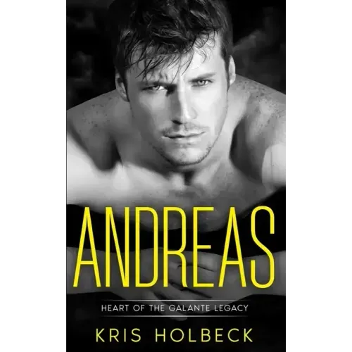 Andreas (Book One): A Short and Spicy Romance: Heart of the Galante Legacy: A Romantic Family Saga