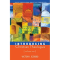 Introducing Christian Theologies, Volume One: Voices from Global Christian Communities