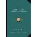 John Eliot: The Apostle to the Indians