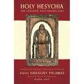Holy Hesychia: The Stillness that Knows God