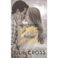 Whatever Life Throws at You