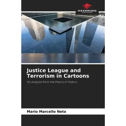 Justice League and Terrorism in Cartoons