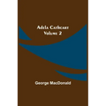 Adela Cathcart, Volume 2