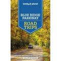 Lonely Planet Blue Ridge Parkway Road Trips