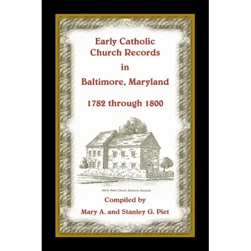 Early Catholic Church Records in Baltimore, Maryland, 1782-1800