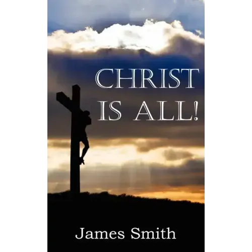 Christ Is All!
